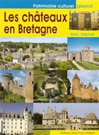 Alain Stéphan - Les châteaux en Bretagne.