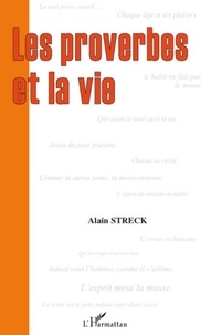 Alain Streck - Les proverbes et la vie.