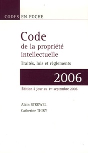 Alain Strowel et Catherine Thiry - Code de la propriété intellectuelle - "Traités, lois et règlements".