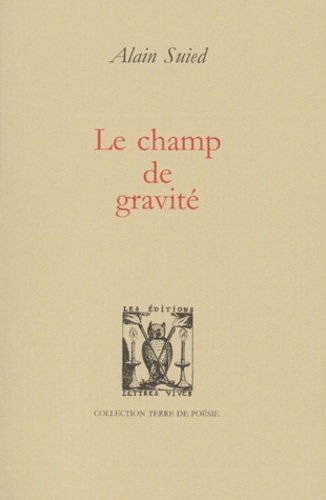 Alain Suied - Le Champ De Gravite.