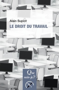 Alain Supiot - Le droit du travail.