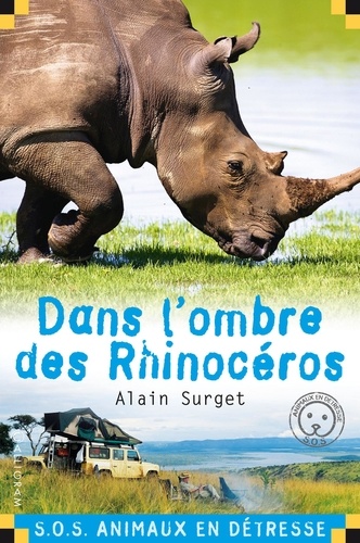 Alain Surget - Dans l'ombre des rhinocéros.