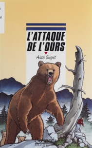 Alain Surget - L'attaque de l'ours.