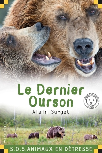 Alain Surget - Le Dernier Ourson.
