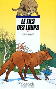 Alain Surget - Le Fils des loups.