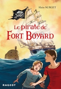 Alain Surget - Le pirate de Fort Boyard.