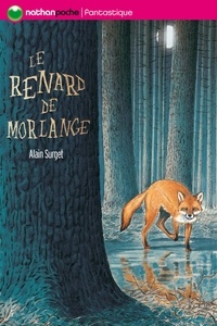 Ebooks au Portugal télécharger Le renard de Morlange 9782092523872 par Alain Surget (Litterature Francaise)