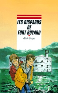 Alain Surget - Les disparus de Fort-Boyard.
