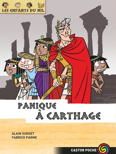 Alain Surget - Les enfants du Nil Tome 7 : Panique à Carthage.