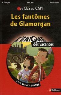 Alain Surget et Isabelle Petit-Jean - Les fantômes de Glamorgan - Du CE2 au CM1.