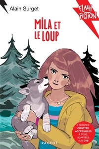 Alain Surget et Daphné Collignon - Mila et le loup.