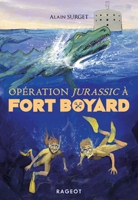 Alain Surget - Opération Jurassic à Fort Boyard.