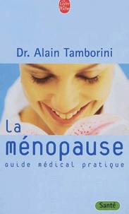 Alain Tamborini - La ménopause - Guide médical pratique.