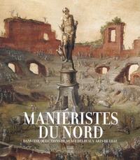 Maniéristes du Nord - Dans les collections du musée des Beaux-Arts de Lille.pdf