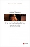 Alain Tarrius - La mondialisation criminelle.