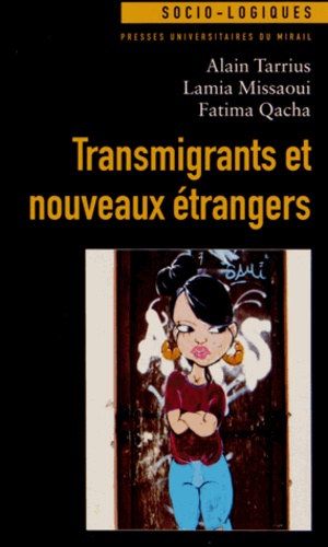 Transmigrants et nouveaux étrangers