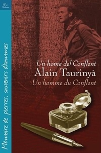 Alain Taurinya - Un homme du Conflent Alain Taurinyà Un home del Conflent - français / catalan.
