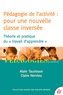 Alain Taurisson et Claire Herviou - Pédagogie de l'activité : pour une nouvelle classe inversée - Théorie et pratique du "travail d'apprendre".