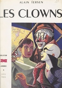 Alain Tersen et Wilfrid Perraudin - Les clowns.