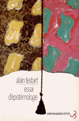 Alain Testart - Pour les sciences sociales - Essai d'épistémologie.