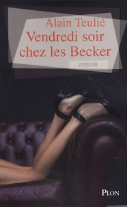Vendredi soir chez les Becker