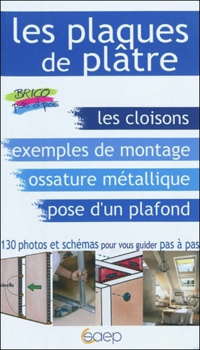 Alain Thiébaut - Poser les plaques de plâtre - En cloisons, plafonds et rampants.