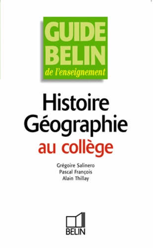 Alain Thillay et Pascal François - Histoire-Géographie au collège.