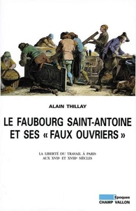 Le Faubourg Saint-Antoine et ses "faux ouvriers"