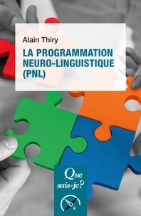 Alain Thiry - La programmation neuro-linguistique (PNL).