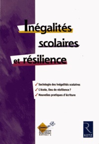 Alain Thomazeau et Nadine Juhel - Inégalités scolaires et résilience.