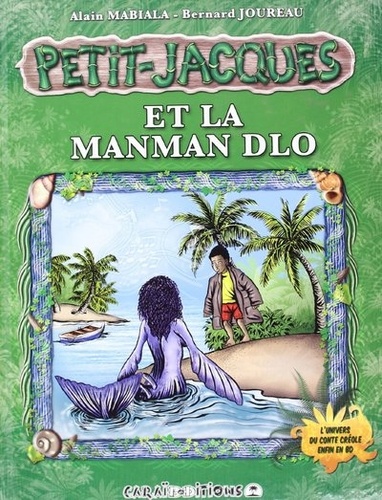 Petit Jacques Et La Manman Dlo De Alain Tito Mabiala Album Livre Decitre