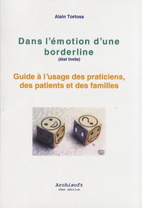 Dans l'émotion d'une borderline (état limite)