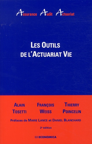 Alain Tosetti et François Weiss - Les outils de l'Actuariat Vie. 1 Cédérom