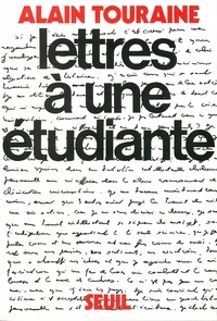 Alain Touraine - Lettres A Une Etudiante.