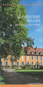 Alain Tournier - La préfecture du Jura - Ancien prieuré Saint-Désiré.