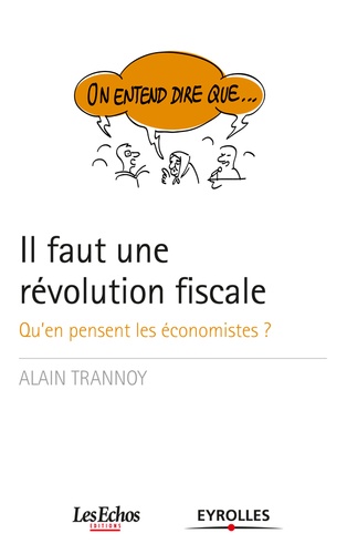 Il faut une révolution fiscale. Qu'en pensent les économistes ?