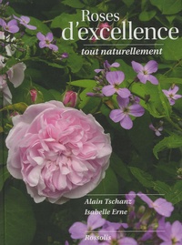 Alain Tschanz et Isabelle Erne - Roses d'excellence tout naturellement.