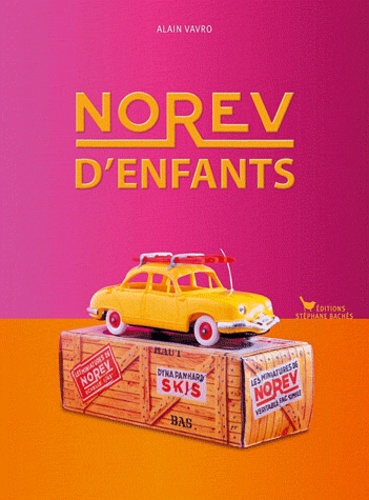 Alain Vavro - Norev d'enfants.