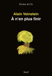 Alain Veinstein - A n'en plus finir.