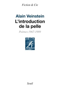 Alain Veinstein - L'introduction de la pelle - Poèmes 1967-1989.
