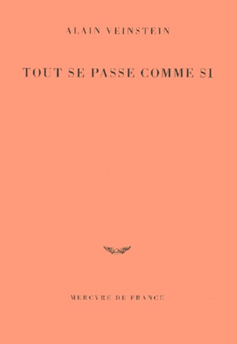 Alain Veinstein - Tout Se Passe Comme Si.