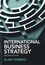 International Business Strategy. Rethinking the Foundations of Global Corporate Success 2nd edition