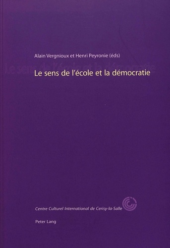 Alain Vergnioux - Le sens de l'école et la démocratie.