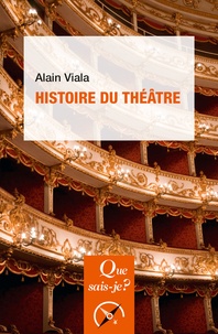 Alain Viala - Histoire du théâtre.