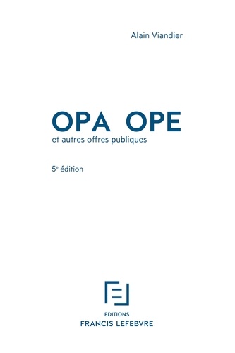 Alain Viandier - OPA OPE et autres offres publiques.