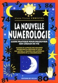 Alain-Victor Christel - La Nouvelle Numerologie.