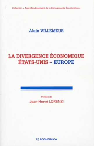 Alain Villemeur - La divergence économique Etats-Unis - Europe.