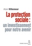 Alain Villemeur - La protection sociale : un investissement pour notre avenir.