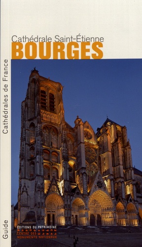 Bourges. Cathédrale Saint-Etienne