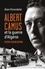 Albert Camus et la guerre d'Algérie. Histoire d'un malentendu